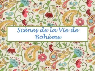sc nes de la vie de boh me