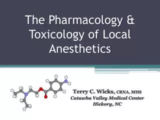 The Pharmacology &amp; Toxicology of Local Anesthetics