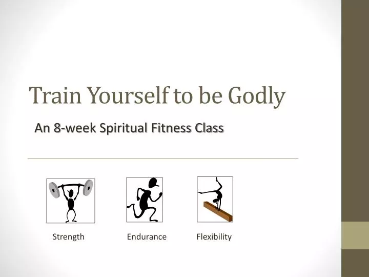 train yourself to be godly