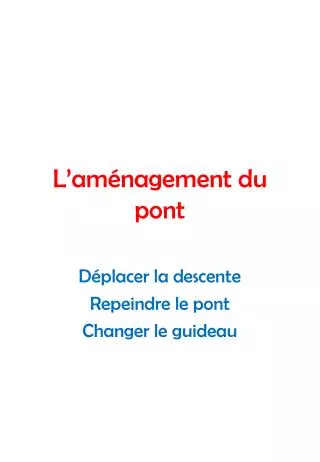 l am nagement du pont