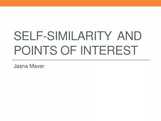 Self - similarity and points of interest