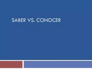 Saber vs. Conocer