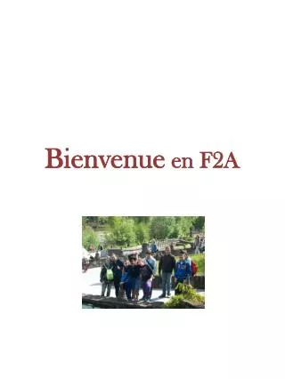 bienvenue en f2a