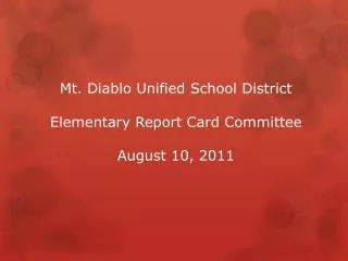 mt diablo unified school district elementary report card committee august 10 2011