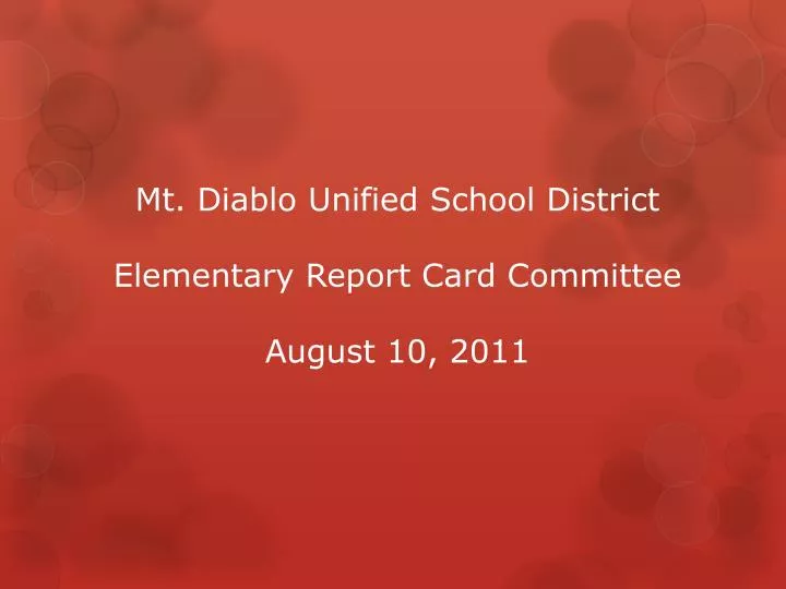 mt diablo unified school district elementary report card committee august 10 2011