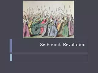 Ze French Revolution