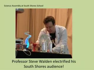 Science Assembly at South Shores School