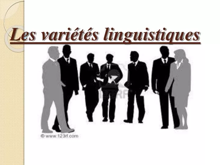 les vari t s linguistiques