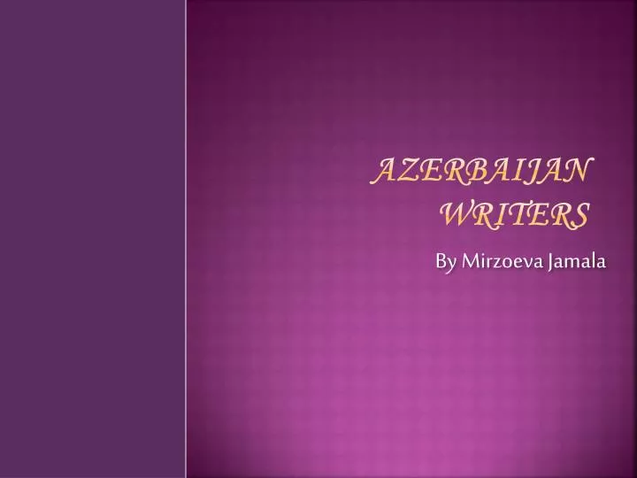 azerbaijan writers