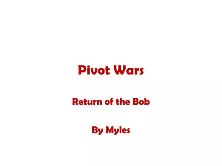 pivot wars