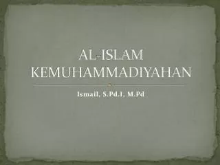 AL-ISLAM KEMUHAMMADIYAHAN
