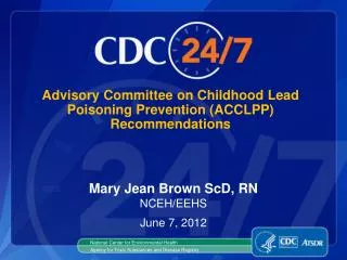 Advisory Committee on Childhood Lead Poisoning Prevention (ACCLPP) Recommendations