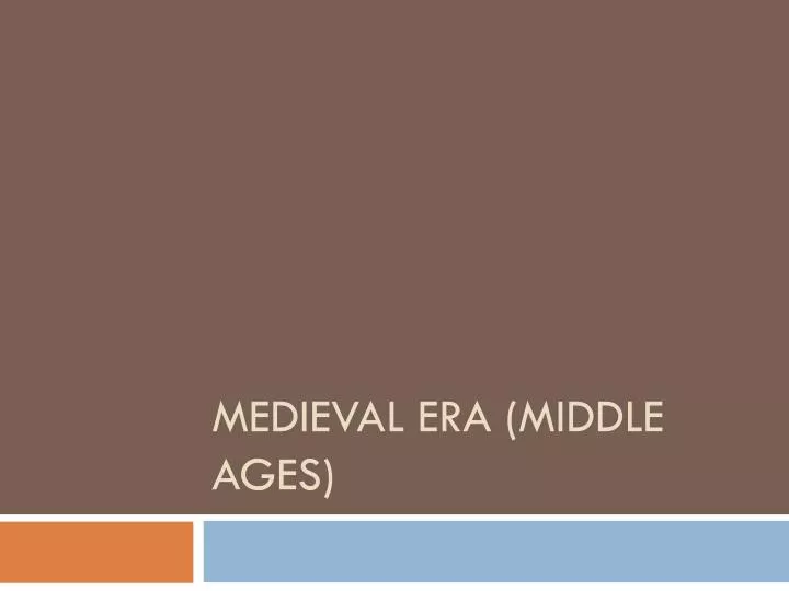 medieval era middle ages