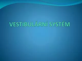 vestibul rn syst m