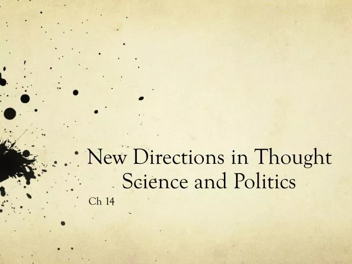 new directions in thought science and politics