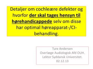 ture andersen o verl ge audiologisk afd ouh lektor syddansk universitet 02 12 13