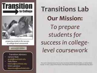 Our Mission: To prepare students for success in college-level coursework