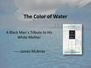 The Color of Water