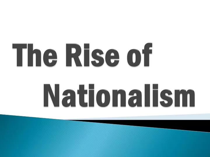 the rise of nationalism