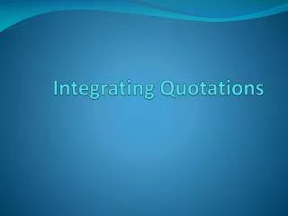 Integrating Quotations