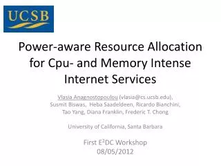 Power-aware Resource Allocation for Cpu - and Memory Intense Internet Services