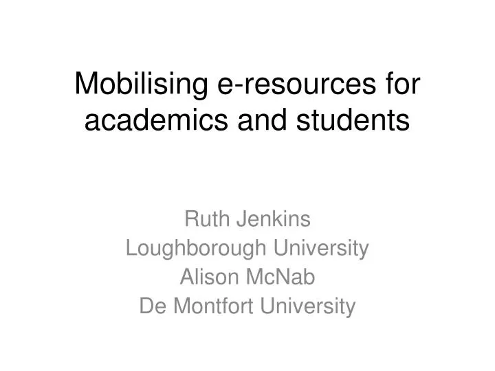 mobilising e resources for academics and students