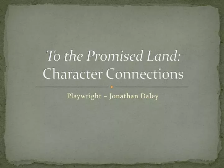 to the promised land character connections