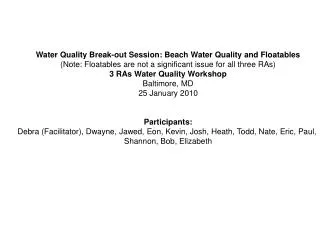 Water Quality Break-out Session: Beach Water Quality and Floatables
