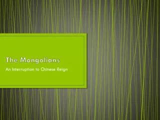 The Mongolians