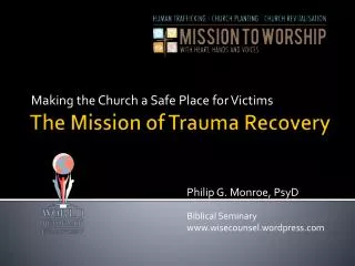 The Mission of Trauma Recovery