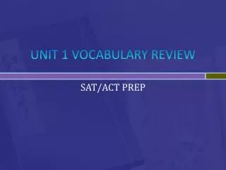 UNIT 1 VOCABULARY REVIEW