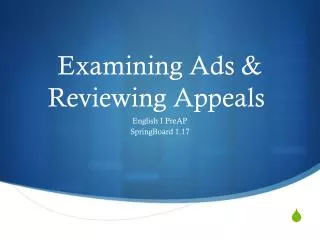 Examining Ads &amp; Reviewing Appeals