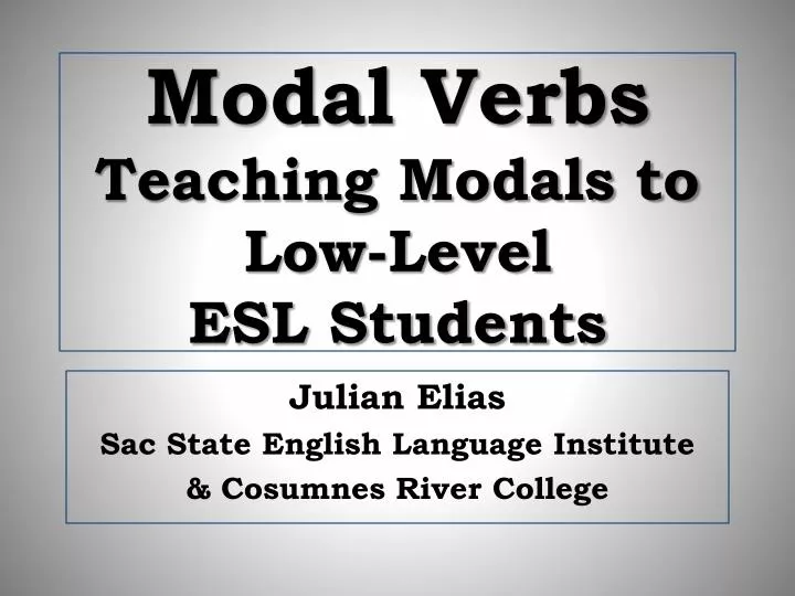 modal verbs teaching modals to low level esl students