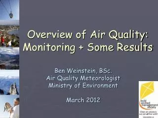 . Overview of Air Quality: Monitoring + Some Results