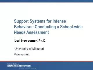 Support Systems for Intense Behaviors: Conducting a School-wide N eeds A ssessment