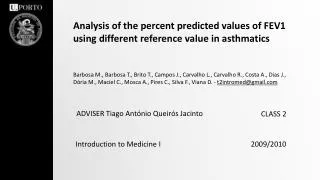 Analysis of the percent predicted values of FEV1 using different reference value in asthmatics