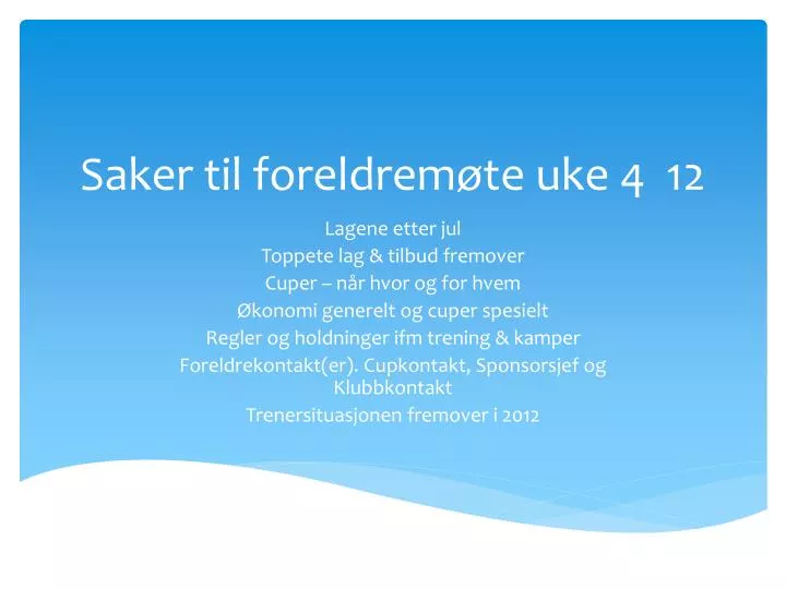 saker til foreldrem te uke 4 12