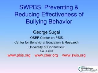 SWPBS: Preventing &amp; Reducing Effectiveness of Bullying Behavior