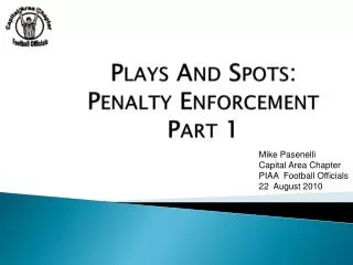 Plays And Spots: Penalty Enforcement Part 1