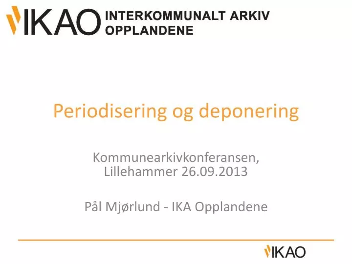 periodisering og deponering