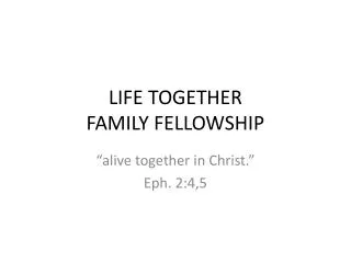 LIFE TOGETHER FAMILY FELLOWSHIP