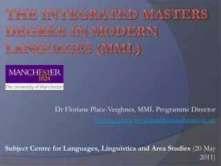 The integrated Masters degree in Modern Languages (MML)