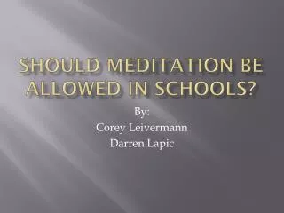 Should Meditation be allowed in schools?
