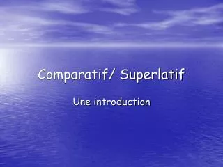comparatif superlatif