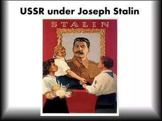 USSR under Joseph Stalin