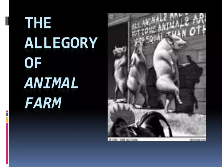 the allegory of animal farm