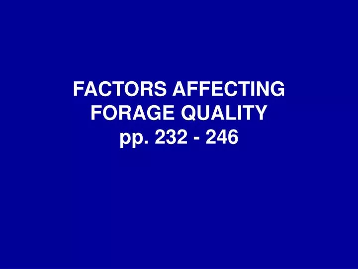 factors affecting forage quality pp 232 246