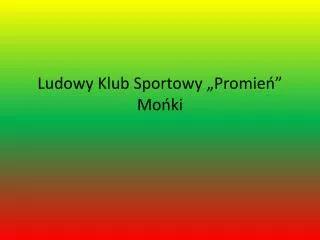 Ludowy Klub Sportowy „Promień” Mońki