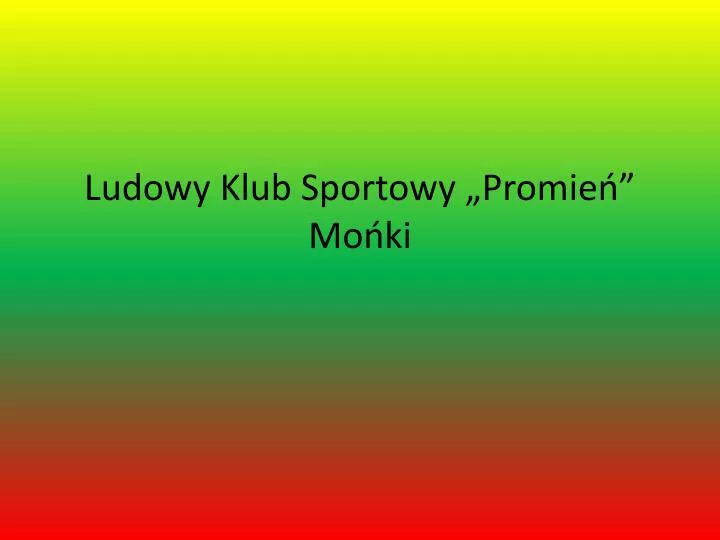 ludowy klub sportowy promie mo ki