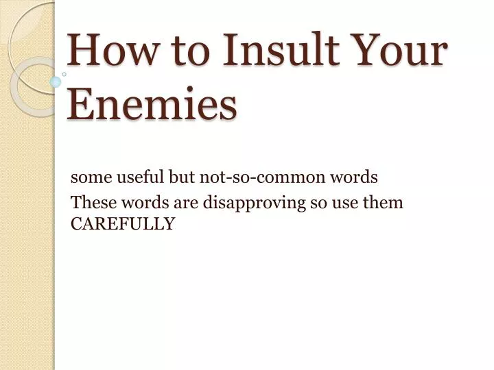 how to insult your enemies